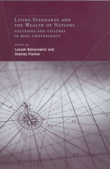 Living Standards and the Wealth of Nations: Successes and Failures in Real Convergence