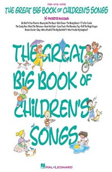 The Great Big Book of Children's Songs (Piano Vocal Guitar Songbook)
