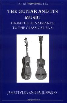 The Guitar and Its Music (Oxford Early Music)