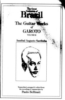 The Guitar Works of Garoto, Vol. 2 (Guitar Scores)
