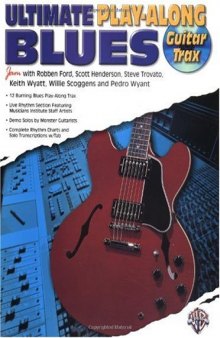 Ultimate Guitar Blues Play-Along (Guitar Trax) (Ultimate Play-Along Series)