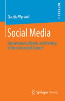 Social Media: Fundamentals, Models, and Ranking of User-Generated Content