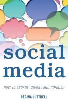 Social Media: How to Engage, Share, and Connect