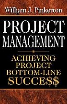 Project management : achieving project bottom-line succe
