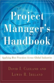 Project manager's handbook : applying best practices across global industries