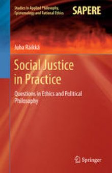 Social Justice in Practice: Questions in Ethics and Political Philosophy