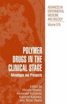 Polymer Drugs in the Clinical Stage: Advantages and Prospects