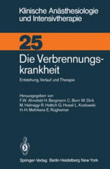 Die Verbrennungskrankheit: Entstehung, Verlauf und Therapie