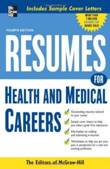 Resumes for Health and Medical Careers, 4th edition (Professional Resumes Series)