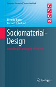 Sociomaterial-Design: Bounding Technologies in Practice