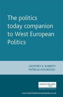 The Politics Today Companion to West European Politics