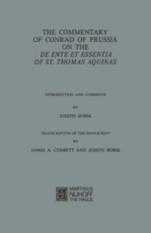 The Commentary of Conrad of Prussia on the De Ente et Essentia of St. Thomas Aquinas: Introduction and Comments