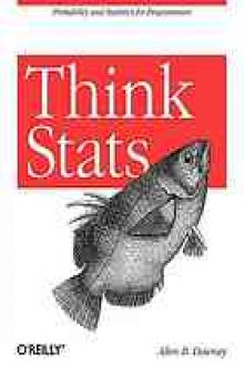 Think Stats. Probability and statistics for programmers
