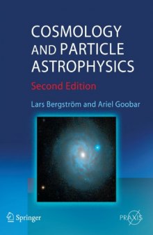 Cosmology and Particle Astrophysics (Springer Praxis Books / Astronomy and Planetary Sciences)