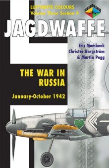 Jadgwaffe: The War in Russia January - October 1942