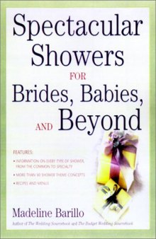 Spectacular Showers for Brides, Babies, and Beyond  
