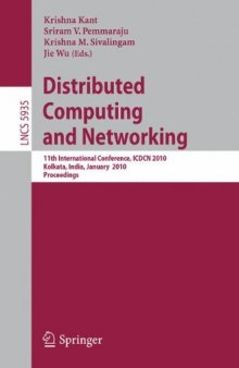 Distributed Computing and Networking: 11th International Conference, ICDCN 2010, Kolkata, India, January 3-6, 2010. Proceedings