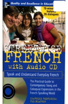 Streetwise French with Audio CD: Speak and Understand Everyday French