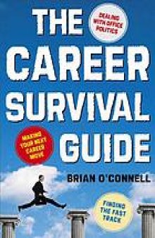 The career survival guide