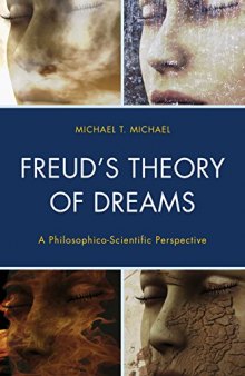 Freud’s Theory of Dreams: A Philosophico-Scientific Perspective
