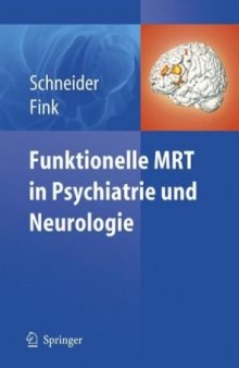 Funktionelle MRT in Psychiatrie und Neurologie (German Edition)