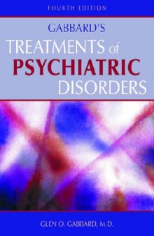 Gabbard's Treatments of Psychiatric Disorders, Fourth Edition