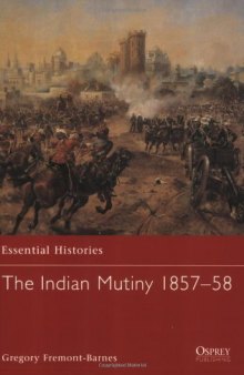 The Indian Mutiny 1857-58 