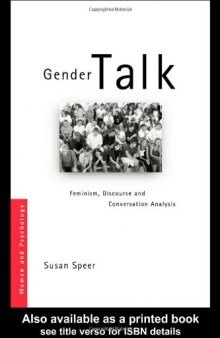 Gender Talk: Feminism, Discourse and Conversation (Women and Psychology)