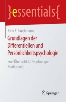 Grundlagen der Differentiellen und Persönlichkeitspsychologie: Eine Übersicht für Psychologie-Studierende