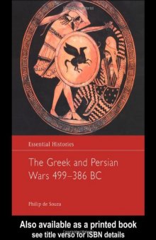 Osprey - Essential Histories 036 - The Greek and Persian wars 499 - 386 BC