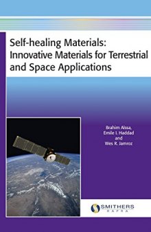 Self-healing Materials : Innovative Materials for Terrestrial and Space Applications