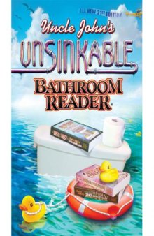 Uncle John's Unsinkable Bathroom Reader [humor]