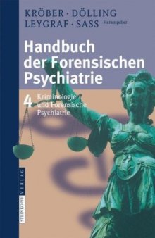 Handbuch der forensischen Psychiatrie: Band 4: Kriminologie und forensische Psychiatrie