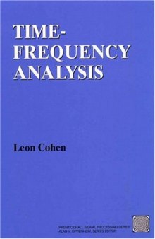 Time Frequency Analysis: Theory and Applications  
