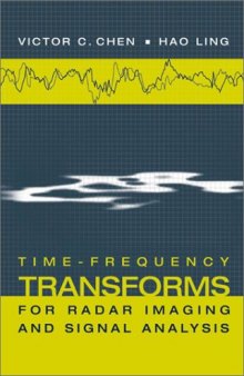 Time-Frequency Transforms for Radar Imaging and Signal Analysis