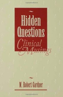 Hidden Questions, Clinical Musings