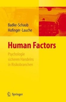 Human Factors - Psychologie sicheren Handelns in Risikobranchen (German Edition)