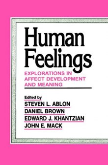 Human Feelings: Explorations in Affect Development and Meaning