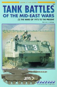 Tank Battles of the Mid East Wars: v. 2 (Armor at War 7000)