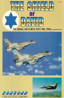 The Shield of David : The Israel Air Force into the 1990s