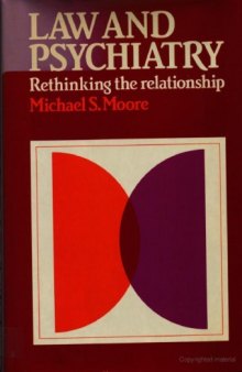 Law and Psychiatry: Rethinking the Relationship (Cambridge Paperback Library)