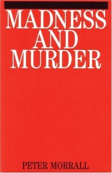 Madness and Murder: Implications for the Psychiatric Disciplines