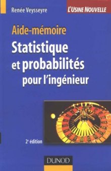 Aide-mémoire Statistique et probabilités pour l’ingénieur, 2e édition