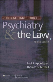 Clinical Handbook of Psychiatry and the Law (CLINICAL HANDBOOK OF PSYCHIATRY & THE LAW