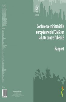 Conference ministerielle europeenne de l’OMS sur la lutte contre l’obesite: Rapport