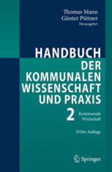 Handbuch der kommunalen Wissenschaft und Praxis: Band 2: Kommunale Wirtschaft