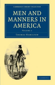 Men and Manners in America, Volume 1 (Cambridge Library Collection - History)