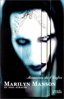 Memoires de l'Enfer, Marilyn Manson et Neil Strauss