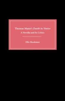 Thomas Mann's Death in Venice: A Novella and Its Critics (Studies in German Literature Linguistics and Culture)