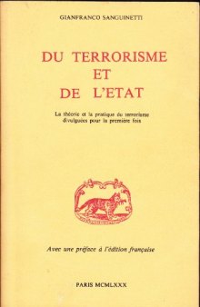 Du Terrorisme et de l'État : La théorie et la pratique du terrorisme divulguées pour la première fois